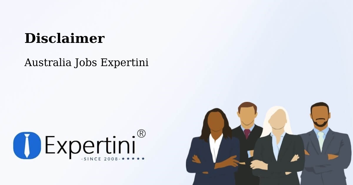 Disclaimer – Fletcher - Australia Jobs Expertini