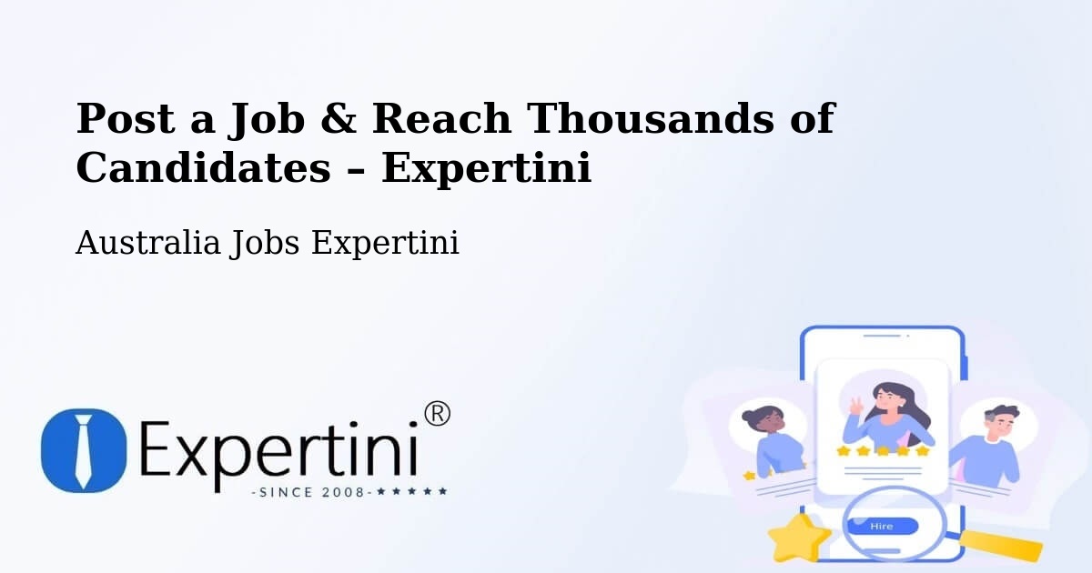 Post a Job in Fletcher – Hire the Right Talent - Fletcher, Australia Jobs Expertini
