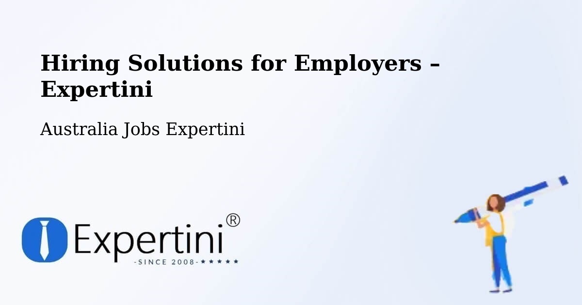 Hiring Solutions for Employers in Fletcher - Fletcher, Australia Jobs Expertini